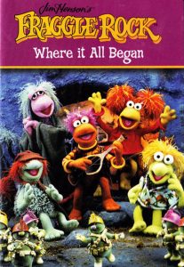 Poster for the movie "Fraggle Rock Where It All Began"