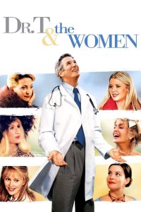 Poster for the movie "Dr. T and the Women"
