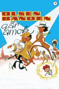 Poster for the movie "The Olsen Gang Runs Amok"